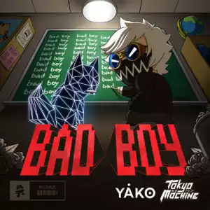 Tokyo Machine - Bad Boy ft. Yako